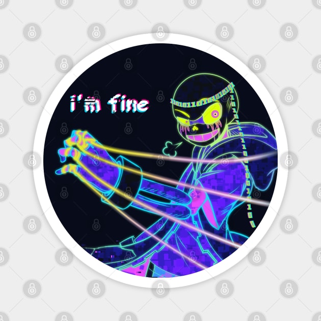 I'm fine creepy halloween design glow neon Magnet by cyaneworks